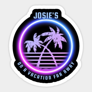 Josie's On A Vacation Far Away Sticker